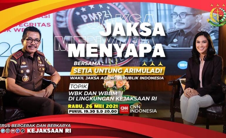  Hai sobat adhyaksa, jangan lupa saksikan program Jaksa Menyapa Tanggal 26 Mei 2021 pukul 19