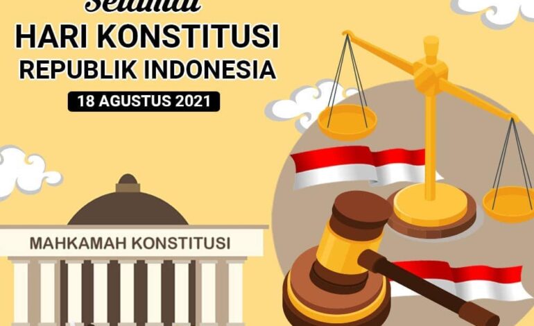  Sehari setelah Proklamasi di Proklamirkan oleh Bung Karno, Panitia Persiapan Kemerdekaan Indonesia menetapkan UUD 1945 sebagai Konstitusi Negara Republik Indonesia