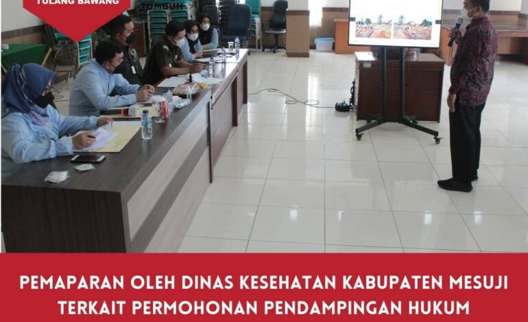  Kamis, 26 Agustus 2021 telah dilaksanakan giat Pemaparan oleh Dinas Kesehatan Kabupaten Mesuji atas permohonan pendampingan hukum terhadap Kejaksaan Negeri Tulang Bawang