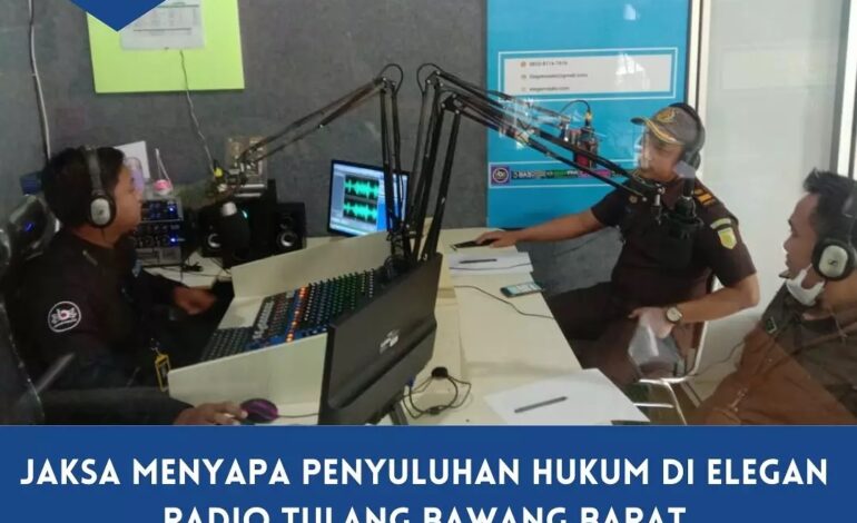  Rabu, 22 September 2021 telah dilaksanakan Jaksa Menyapa Penyuluhan Hukum di Elegan Radio Kabupaten Tulang Bawang Barat membahas tentan program Kejaksaan Negeri Tulang Bawang yaitu “SiAnting” Siap Antar Tilang Keliling