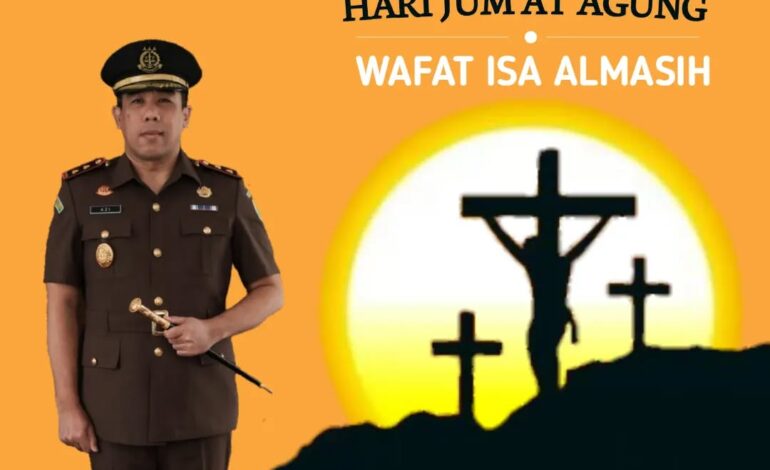  Kejaksaan Negeri Tulang Bawang Mengucapkan Selamat Memperingati Wafat-nya Isa Almasih