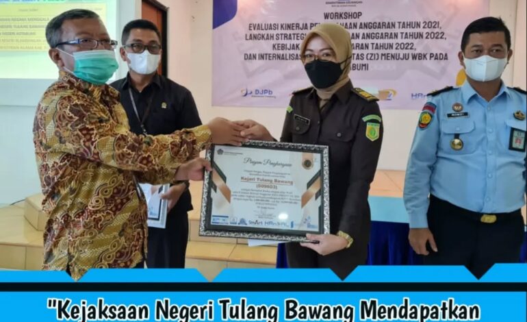  Pada hari Selasa 22 Maret 2022, Kejaksaan Negeri Tulang Bawang mendapatkan Penghargaan Peringkat kedua atas Evaluasi Kinerja Anggaran (EKA-SMART) TA