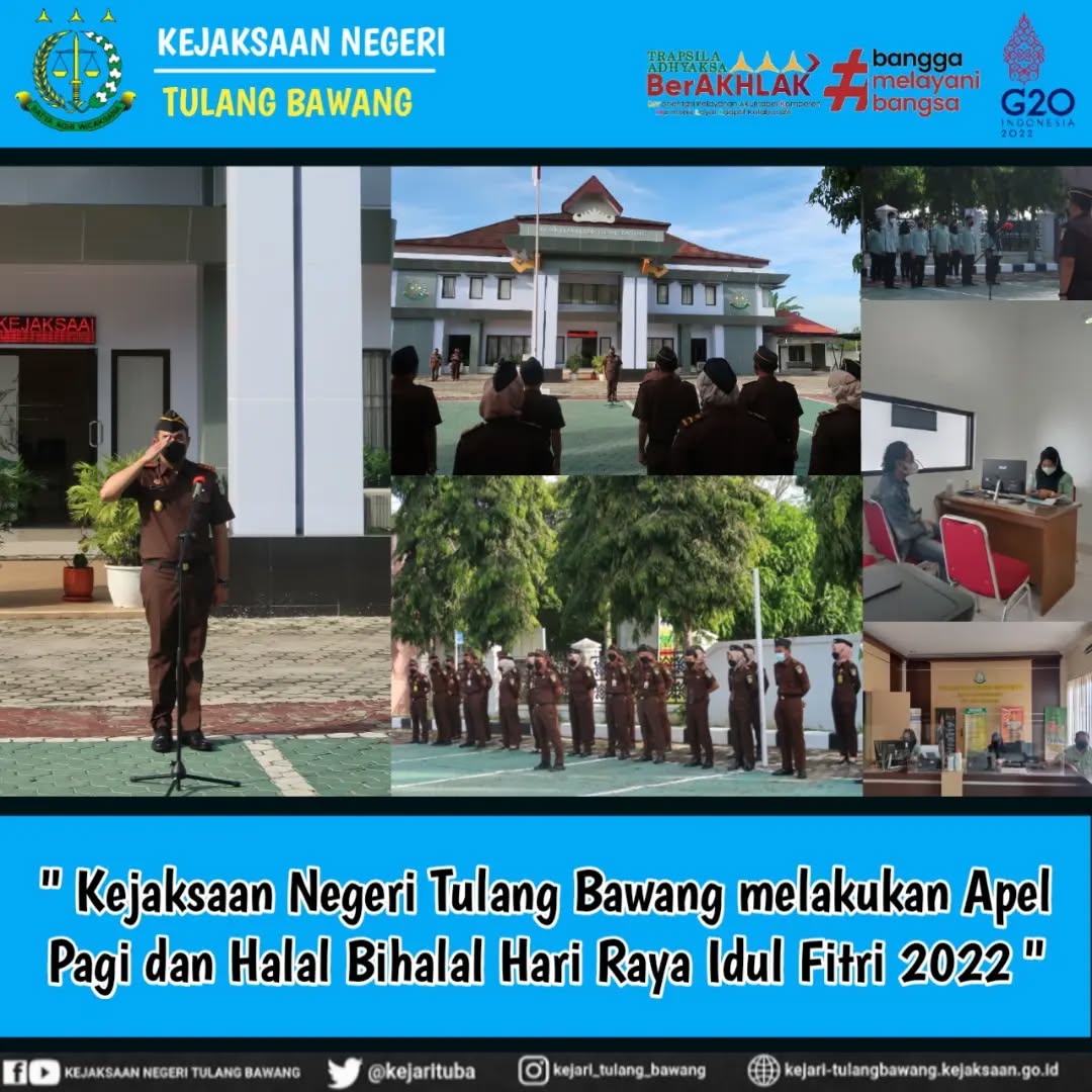 Pada Senin, 09 Mei 2022 Kejaksaan Negeri Tulang Bawang melakukan Apel Pagi dan Halal Bihalal Hari Raya Idul Fitri 2022