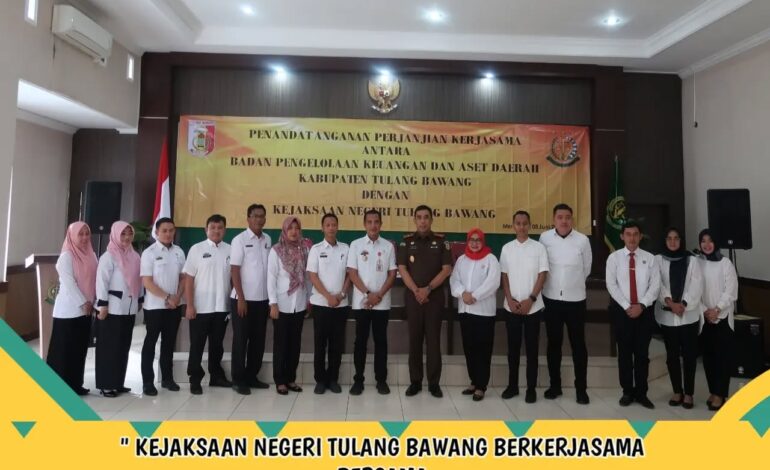  Kejaksaan Negeri Tulang Bawang melakukan kerjasama dengan instansi daerah Badan Pengelolaan Keuangan dan Aset Daerah (BPKAD) Tulang Bawang