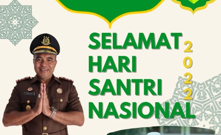  Kejaksaan Negeri Tulang Bawang mengucapkan Selamat Memperingati Hari Santri Nasional Tahun 2022 “Berdaya Menjaga Martabat Kemanusiaan”