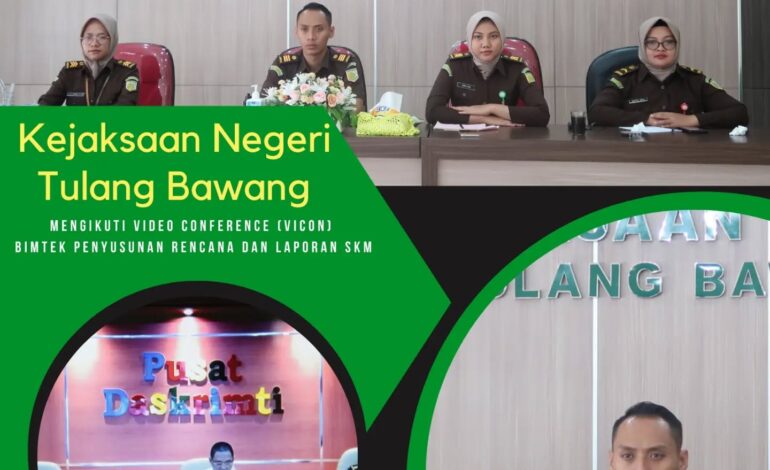  Kejaksaan Negeri Tulang Bawang mengikuti Video Conference (VICON) Bimtek Penyusunan Rencana dan Laporan Survei Kepuasan Masyarakat (SKM)