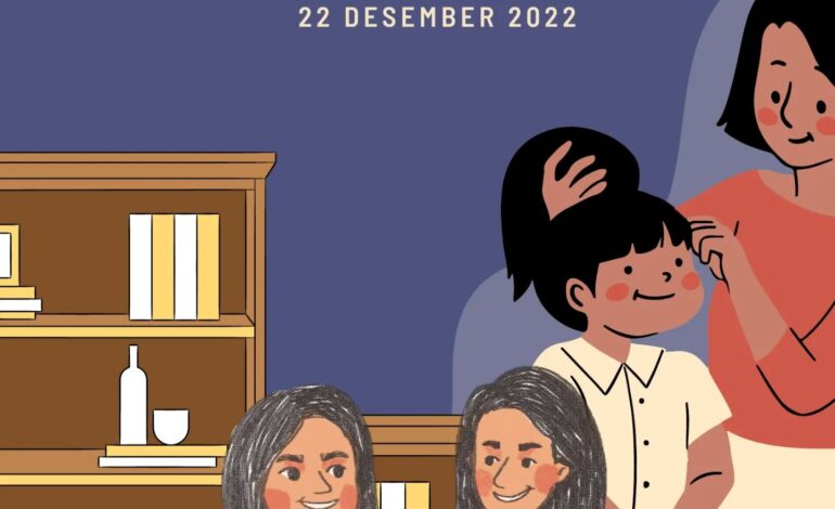 Selamat Memperingati Hari Ibu Nasional “22 Desember 2022”Tidak ada kasih sayang yang tulus selain Ibu