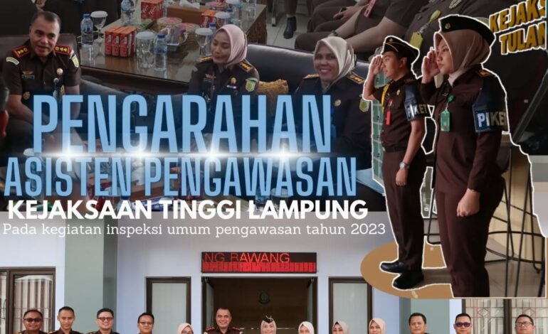  Kejaksaan Negeri Tulang Bawang menerima Inspeksi Umum Pengawasan Tahun 2023 oleh Asisten Pengawasan Kejaksaan Tinggi Lampung
