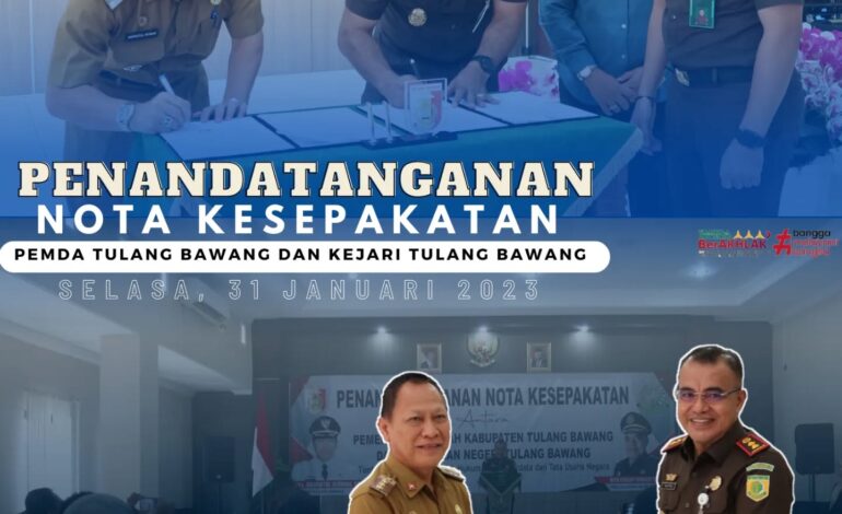  Kejaksaan Negeri Tulang Bawang melakukan Penandatanganan Nota Kesepakatan AntaraPemerintah Daerah Tulang Bawang dan Kejaksaan Negeri Tulang Bawang Terkait Penanganan Masalah Hukum Bidang Perdata dan Tata Usaha Negara