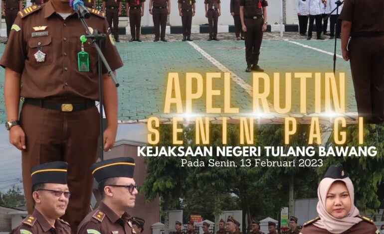  Kejaksaan Negeri Tulang Bawang melaksanakan Apel Rutin Senin pagi disertai Pembacaan Core Value Dan Employer Branding ASN