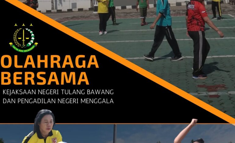  Kejaksaan Negeri Tulang Bawang Melakukan Olahraga Bersama Pengadilan Negeri Menggala di halaman Kantor Kejaksaan Negeri Tulang Bawang