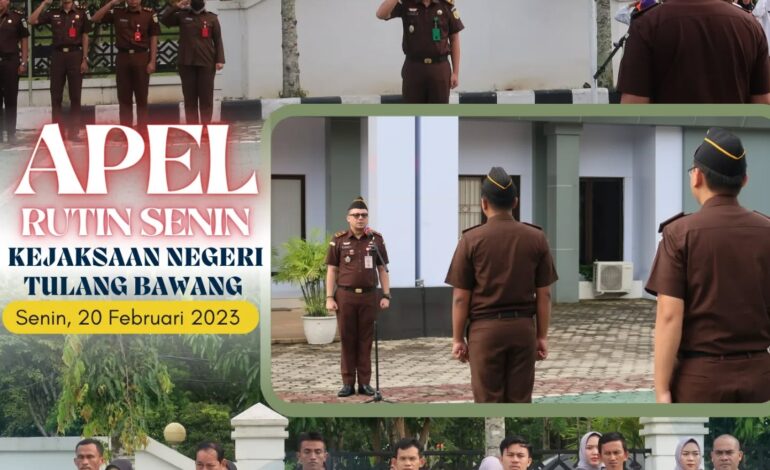  Kejaksaan Negeri Tulang Bawang melaksanakan Apel Rutin Senin pagi disertai Pembacaan Core Value Dan Employer Branding ASN