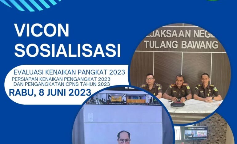  Kejaksaan Negeri Tulang Bawang mengikuti Vicon sosialisasi Evaluasi Kenaikan Pangkat 2023, Persiapan Kenaikan Pangkat 2023 dan Pengangkatan CPNS tahun 2023