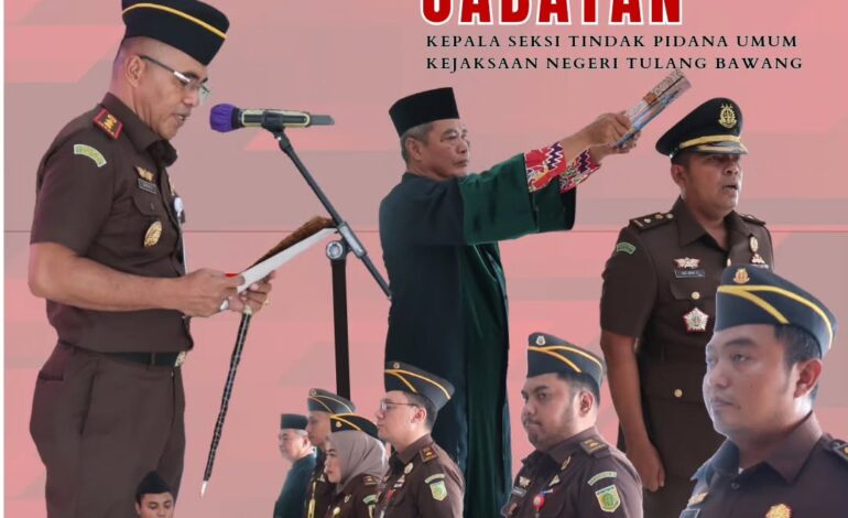  Kejaksaan Negeri Tulang Bawang melakukan kegiatan ” Pelantikan Serah Terima Jabatan Kepala Seksi Tindak Pidana Umum Kejaksaan Negeri Tulang Bawang “