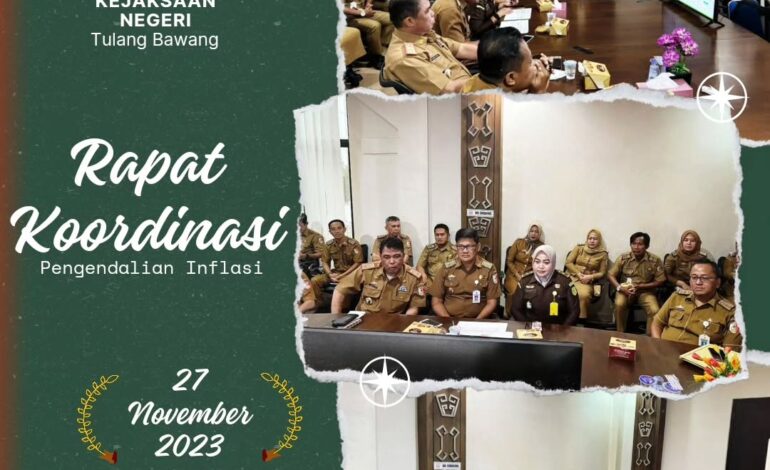 Kejaksaan Negeri Tulang Bawang Mengikuti Giat Rapat Koordinasi Pengendalian Inflasi di Sekertariat Pemda Kabupaten Tulang Bawang