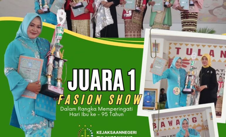  Kejaksaan Negeri Tulang Bawang mengikuti Perlombaan Fasion Show dalam Rangka Memperingati Hari Ibu ke – 95 Tahun