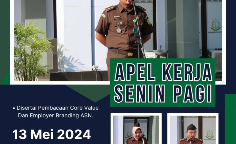  Kejaksaan Negeri Tulang Bawang melaksanakan Apel Kerja Senin pagi disertai Pembacaan Core Value Dan Employer Branding ASN