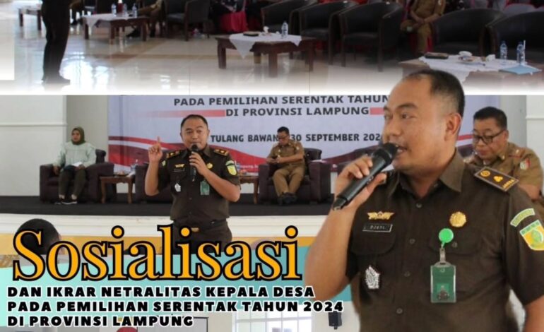  Kejaksaan Negeri Tulang Bawang Menghadiri Giat Sosialisasi dan Ikrar Netralitas Kepala Desa Pada Pemilihan Serentak Tahun 2024 Di Provinsi Lampung Kabupaten Tulang Bawang