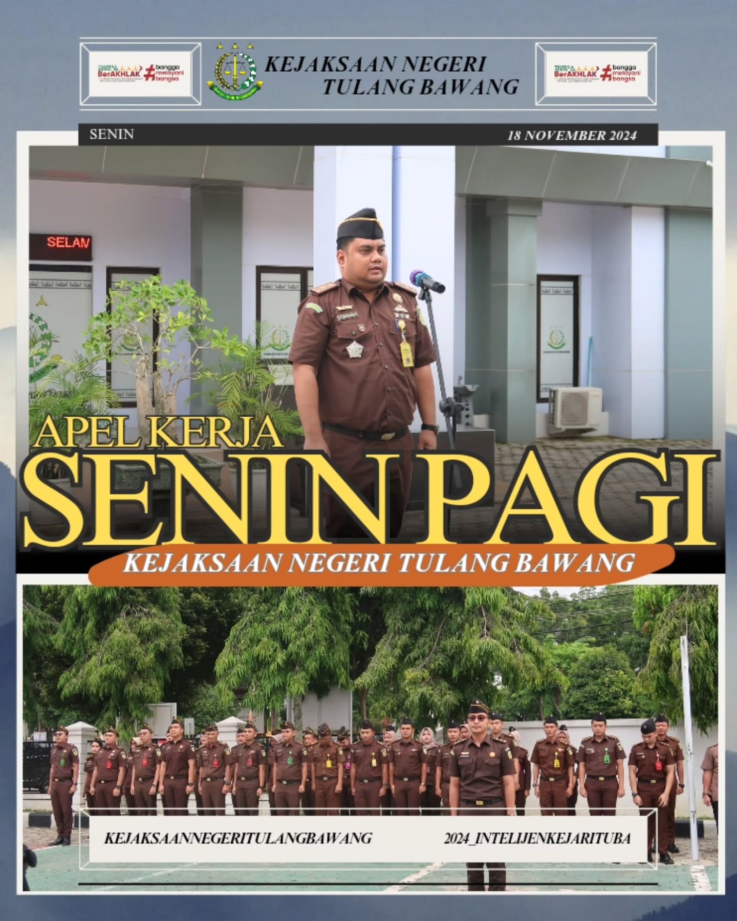 Kejaksaan Negeri Tulang Bawang melaksanakan Apel Kerja Senin pagi disertai Pembacaan Core Value Dan Employer Branding ASN