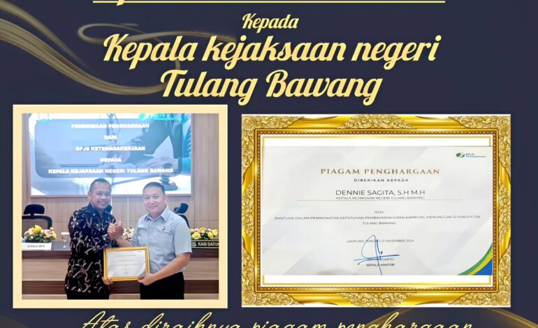  Kejaksaan Negeri Tulang Bawang Mendapatkan Piagam Apresiasi ketenagakerjaan BPJS Kesehatan Tahun 2024, Piaga Apresiasi diterima langsung oleh Dennie Sagita, S