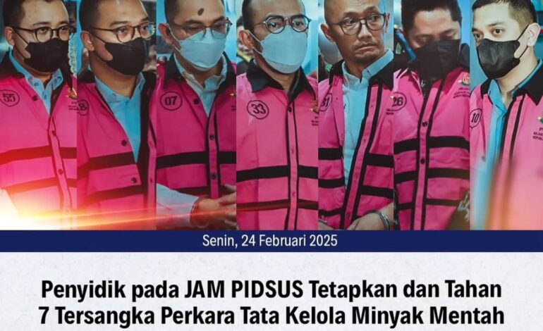  Tim Penyidik pada Jaksa Agung Muda Tindak Pidana Khusus telah mendapatkan alat bukti yang cukup untuk menetapkan 7 Orang Tersangka perkara dugaan tindak pidana korupsi dalam Tata Kelola Minyak Mentah dan Produk Kilang PT Pertamina (Persero), Sub Holding dan Kontraktor Kontrak Kerja Sama (KKKS) tahun 2018 s