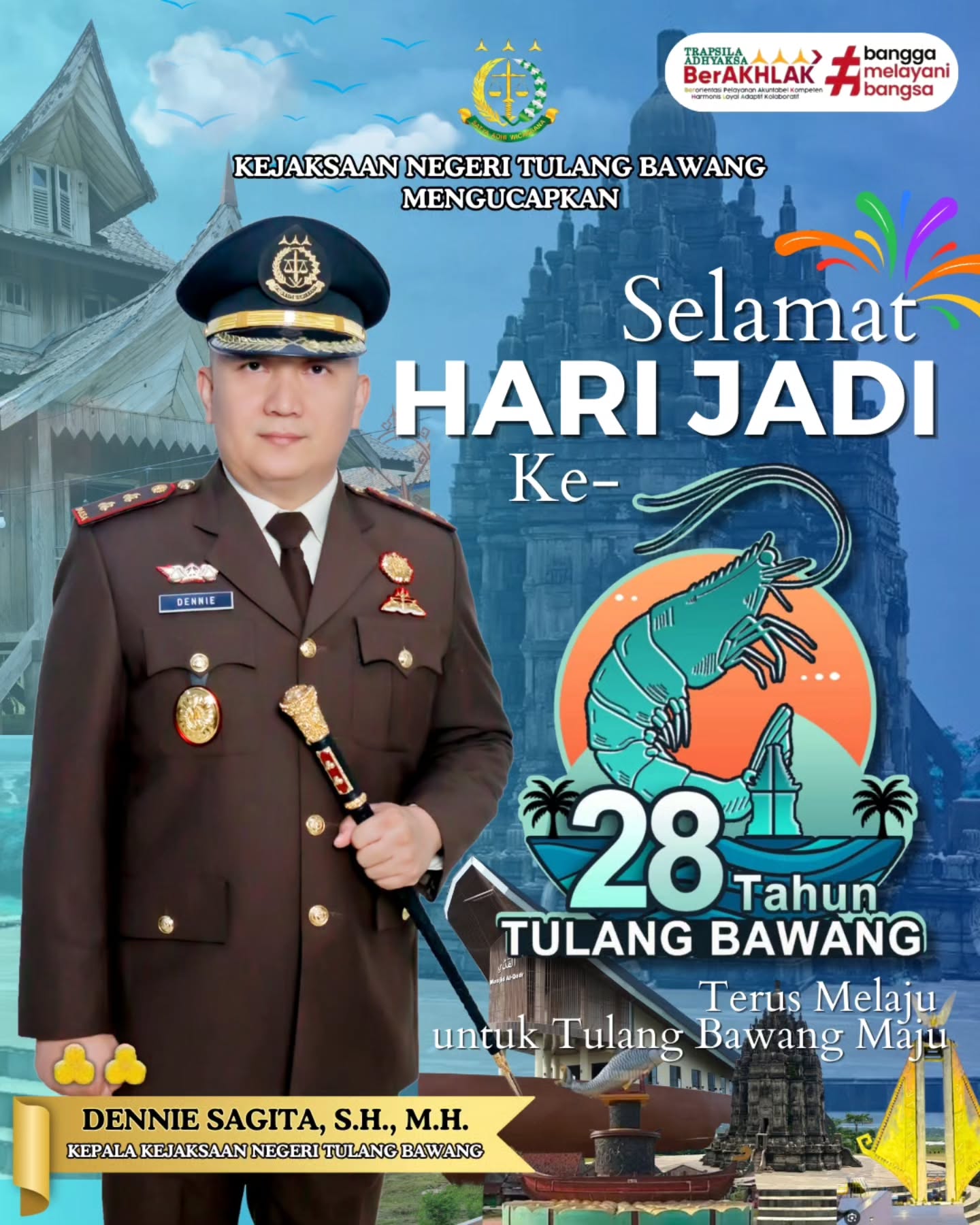 Kepala Kejaksaan Negeri Tulang Bawang, Dennie Sagita, S.H., M.H. beserta Seluruh Jajaran Kejaksaan Negeri Tulang Bawang mengucapkan “Selamat Hari Jadi Kabupaten Tulang Bawang Ke – 28 Tahun”
~ Terus Melaju untuk Tulang Bawang Maju.

@kejatilampung