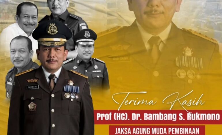  Segenap Keluarga Besar Kejaksaan RI mengucapkan Terima Kasih atas Pengabdian dan Dedikasinya Kepada Bapak Prof (HC)