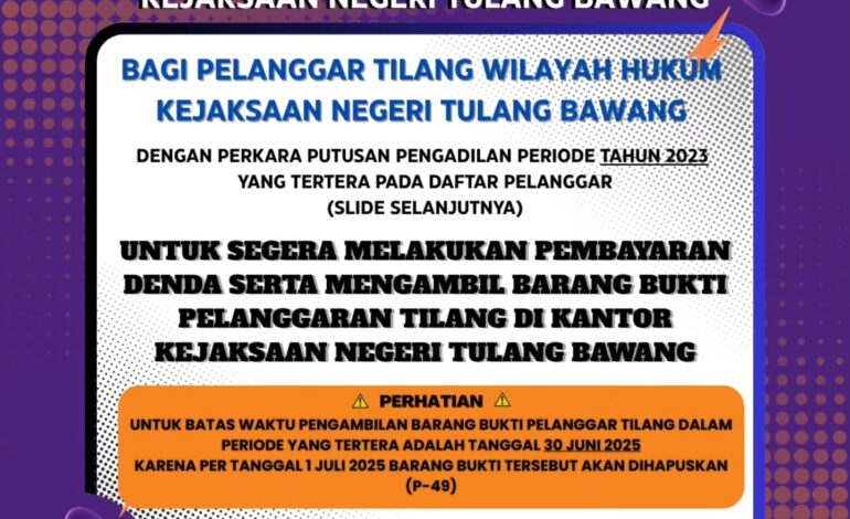  📢 PENGUMUMAN PENTING UNTUK PELANGGAR TILANG WILAYAH HUKUM KEJAKSAAN NEGERI TULANG BAWANG