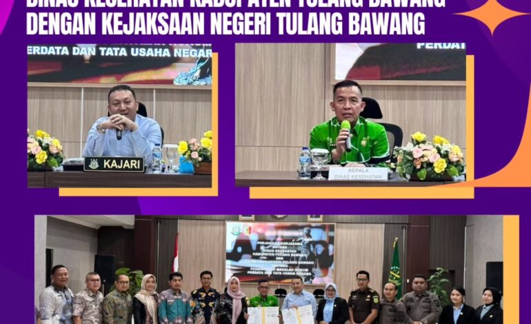  Kejaksaan Negeri Tulang Bawang melakukan Penandatanganan Perjanjian Kerjasama Kejaksaan Negeri Tulang Bawang dengan Dinas Kesehatan Kabupaten Tulang Bawang terkait Penanganan Masalah Hukum Bidang Perdata dan Tata Usaha Negara