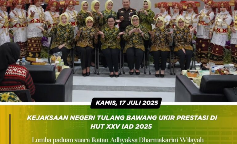  Kejaksaan Negeri Tulang Bawang Mengikuti Lomba paduan suara Ikatan Adhyaksa Dharmakarini Wilayah Lampung dan Ikatan Adhyaksa Dharmakarini Daerah Se-Wilayah Lampung Dalam Rangka HUT XXV Ikatan Adhyaksa Dharmakarini Tahun 2025 di Kejaksaan Tinggi Lampung