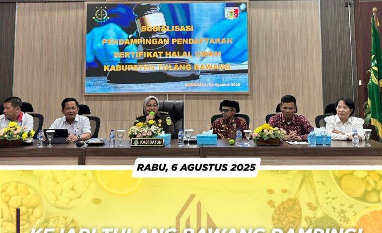  *📢 KEJARI TULANG BAWANG DAMPINGI UMKM DALAM SERTIFIKASI HALAL*