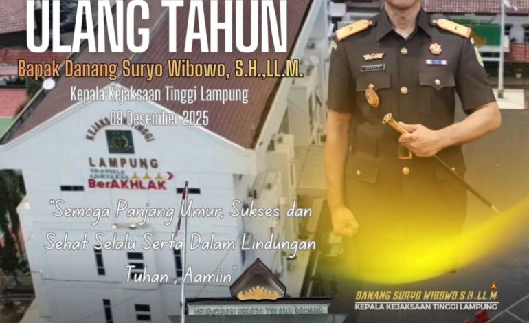  Kepala Kejaksaan Negeri Tulang Bawang, Dennie Sagita, S.H., M.H., beserta jajaran mengucapkan Selamat Ulang Tahun Bapak Danang Suryo Wibowo S.H.,LL.M kepala Kejaksaan Tinggi Lampung 🙏

– Semoga Panjang Umur, Sukses dan Sehat selalu serta selalu dalam lindungan Tuhan, Aamiin 

@kejatilampung