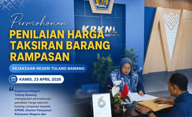  Kejaksaan Negeri Tulang Bawang Ajukan Permohonan Penilaian Harga Taksiran Barang Rampasan ke KPKNL Metro Kamis, 23 April 2026, Kejaksaan Negeri Tulang Bawang melalui bidang PAPBB (Pemulihan Aset dan Pengelolaan Barang Bukti ) melaksanakan kegiatan permohonan penilaian harga taksiran barang rampasan kepada KPKNL (Kantor Pelayanan Kekayaan Negara dan Lelang) di Metro